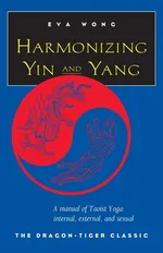 Harmonizing Yin and Yang - Eva Wong