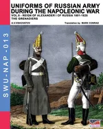 Uniforms of Russian army during the Napoleonic war vol.8 - Aleksandr Vasilevich Viskovatov