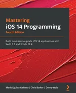Mastering iOS 14 Programming - Fourth Edition - Mario Eguiluz Alebicto