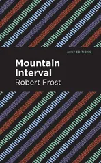 Mountain Interval - Robert Frost