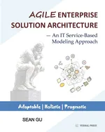 Agile ENTERPRISE SOLUTION ARCHITECTURE - Sean Gu