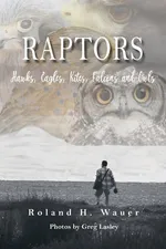 Raptors - Roland H Wauer