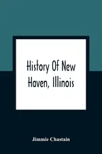 History Of New Haven, Illinois - Jimmie Chastain
