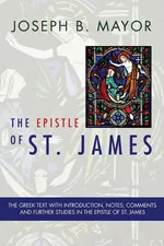 The Epistle of St. James - Joseph B. Mayor
