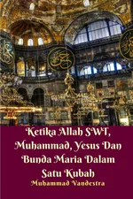 Ketika Allah SWT, Muhammad, Yesus Dan Bunda Maria Dalam Satu Kubah - Farchan NR