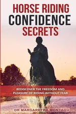 Horse Riding Confidence Secrets - Klerk Margaretha De