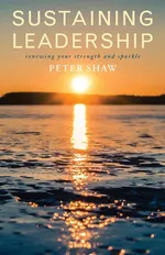 Sustaining Leadership - Peter Shaw