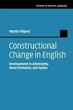 Constructional Change in English - Martin Hilpert