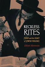 Reckless Rites - Elliott Horowitz
