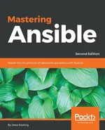 Mastering Ansible - Second Edition - Jesse Keating