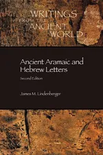 Ancient Aramaic and Hebrew  Letters, second edition - James M. Lindenberger