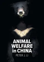 Animal Welfare in China - Peter J Li