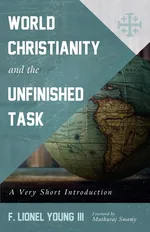 World Christianity and the Unfinished Task - F. Lionel Young