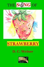 The Song of Strawberry - Dennis Weiser