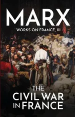 The Civil War in France - Karl Marx