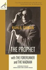The Prophet with The Forerunner and The Madman - Kahlil Gibran