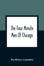 The Four Minute Men Of Chicago - Committee The History