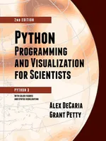 Python Programming and Visualization for Scientists - Alex DeCaria