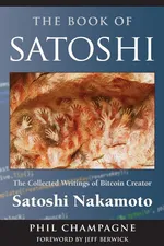 The Book of Satoshi - Phil Champagne