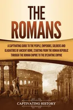 The Romans - Captivating History