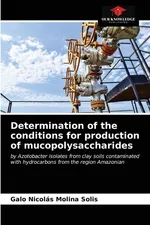 Determination of the conditions for production of mucopolysaccharides - Solis Galo Nicolás Molina