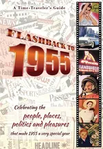 Flashback to 1955 - A Time Traveler's Guide - B. Bradforsand-Tyler