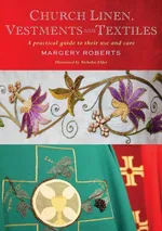 Church Linen, Vestments and Textiles - Margery Roberts
