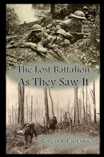 The Lost Battalion - Robert J. Laplander
