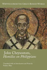 John Chrysostom, Homilies on Philippians - John Chrysostom Saint