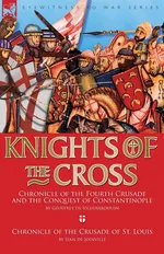 Knights of the Cross - Geoffrey de Villehardouin
