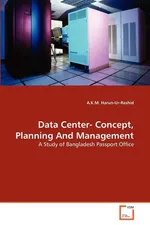 Data Center- Concept, Planning And Management - A.K.M. Harun-Ur-Rashid