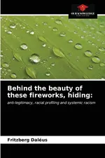 Behind the beauty of these fireworks, hiding - Fritzberg Daléus