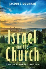 Israel and the Church - Jacques Doukhan