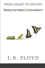 From Doubt to Destiny - L.K. Floyd