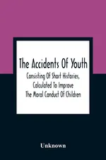 The Accidents Of Youth - unknown