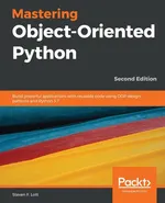 Mastering Object-Oriented Python - Second Edition - Steven F. Lott