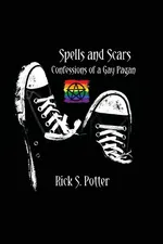 Spells and Scars - Potter Rick S.