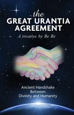 The Great Urantia Agreement - Be Be