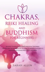 Chakras, Reiki Healing and Buddhism for Beginners - Sarah Allen