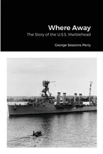 Where Away - George Sessions Perry