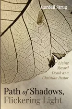 Path of Shadows, Flickering Light - Cordell Strug