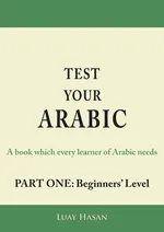 Test Your Arabic Part One (Beginners Level) - Luay Hasan