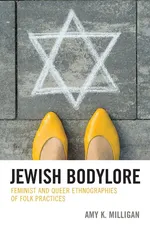 Jewish Bodylore - Amy K. Milligan