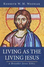 Living as the Living Jesus - Kenneth W. M. Wozniak