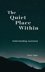 The Quiet Place Within - Peter Ingle