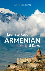 Learn to Read Armenian in 5 Days - Alex Hakobyan