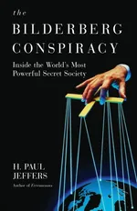 The Bilderberg Conspiracy - H. P. Jeffers