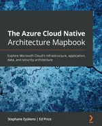 The Azure Cloud Native Architecture Mapbook - Stephane Eyskens