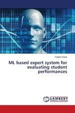 ML based expert system for evaluating student performances - Yogesh Gupta