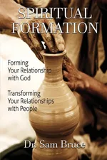 Spiritual Formation - Dr. Sam Bruce